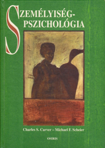 Michael F. Scheier Charles S. Caever - Szemlyisgpszicholgia