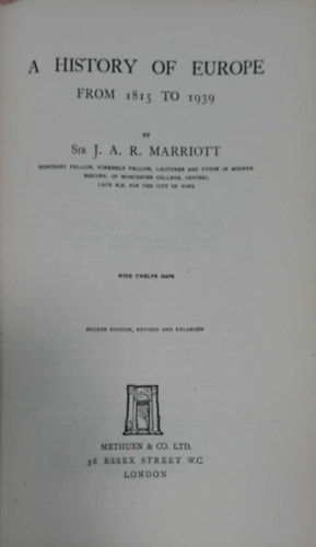 Sir J. A. R. Marriott - A History of Europe 1815 - 1939