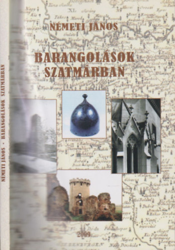 Nmeti Jnos - Barangolsok Szatmrban