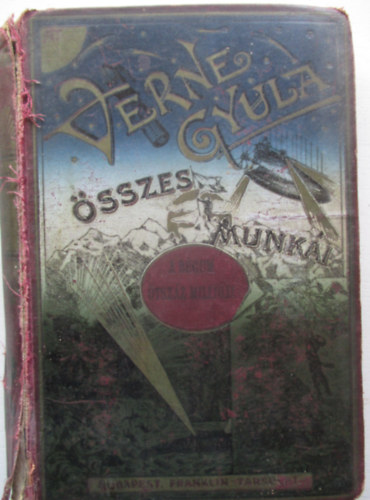 Verne Gyula (Jules Verne) - A Bégum ötszáz milliója - A "Bounty" lázadói