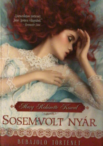 Mary Robinette Kowal - Sosemvolt nyár