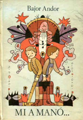 Bajor Andor - Mi a man�