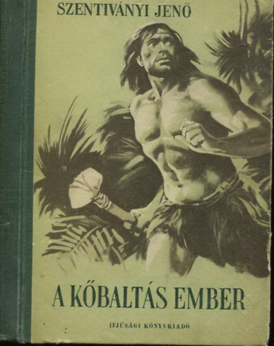 Szentivnyi Jen - A kbalts ember