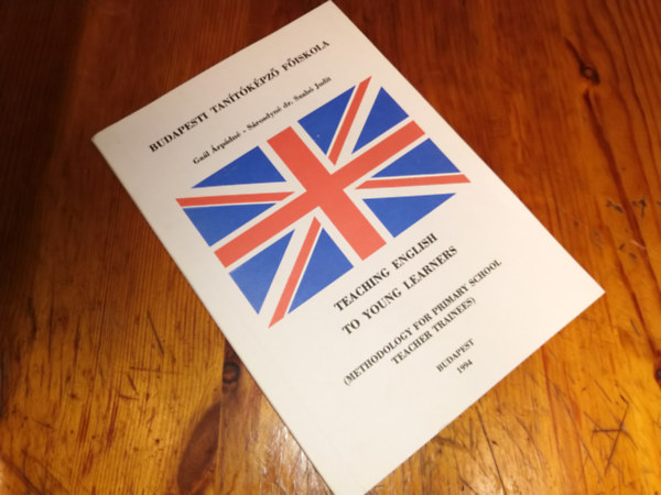 S�rosdyn� dr.Szab� Judit Ga�l �rp�dn� - Teaching English to young learners (Methodology for primary school teacher trainees)