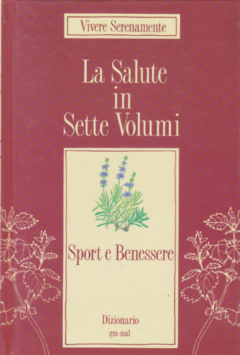 Alessandro Vettore  (ed.) - Port e Benessere (Sport s kikapcsolds - olasz nyelv)