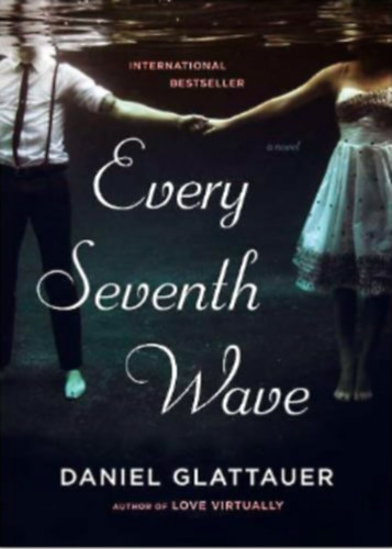 Daniel Glattauer - Every Seventh Wave