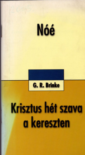 G.R. Brinke - N - Krisztus ht szava a kereszten