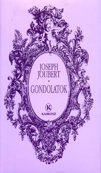 Joseph Joubert - Gondolatok