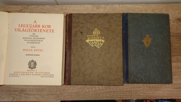Sebess D�nes Balla Antal - 3 sz�p ki�ll�t�s� t�rt�nelmi t�m�j� k�nyv a 20. sz�zad k�zep�r�l: A leg�jabb kor vil�gt�rt�nete, A leg�jabb kor gazdas�gt�rt�nete, K�t Magyarorsz�g - Az elmult sz�zad politikai eszm�nyei