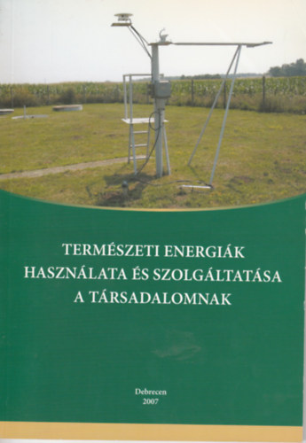 Termszeti energik hasznlata s szolgltatsa a trsadalomnak