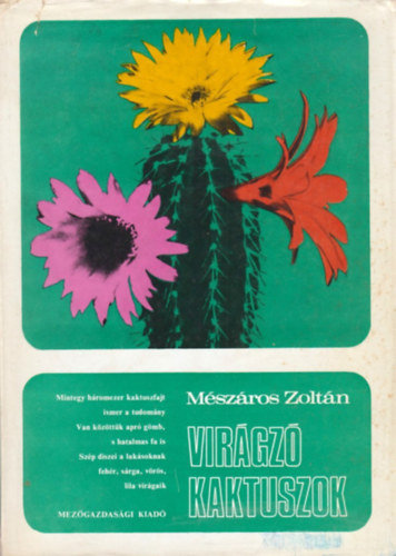 Mszros Zoltn - Virgz kaktuszok