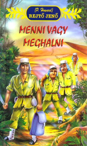 Rejt� Jen� - Menni vagy meghalni