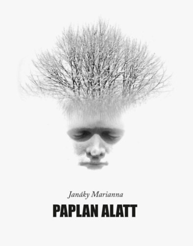 Jan�ky Marianna - Paplan alatt