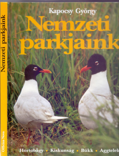 rta s fnykpezte: Kapocsy Gyrgy - Nemzeti parkjaink (Hortobgy, Kiskunsg. Bkk, Aggtelek, Fert Tavi)