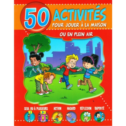 50 Activits pour jouer  la Maison