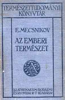 E. Mecsnikov - Az emberi természet