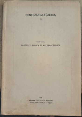 Pirn�t Antal - Arisztoteli�nusok �s antitrinit�riusok