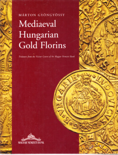 Gyngyssy Mrton - Mediaeval Hungarian Gold Florins