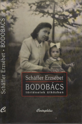Schäffer Erzsébet - Bodobács