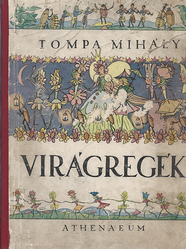 Athenaeum Kiad� - Tompa Mih�ly legszebb vir�greg�i