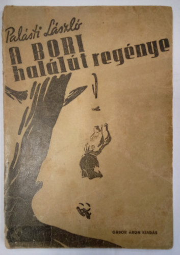 Pal�sti L�szl� - A bori hal�l�t reg�nye