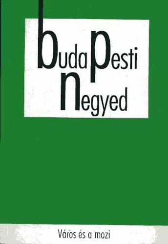 S�ndor Tibor - Budapesti negyed 31. sz�m-V�ros �s a mozi- 2001 tavasz