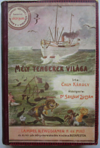 Chun K�roly - M�ly tengerek vil�ga