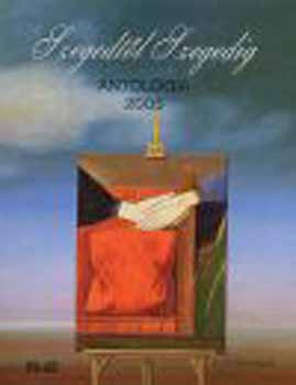 Szegedt�l szegedig - Antol�gia 2005.