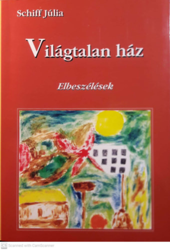 Schiff Jlia - Vilgtalan hz - Dediklt