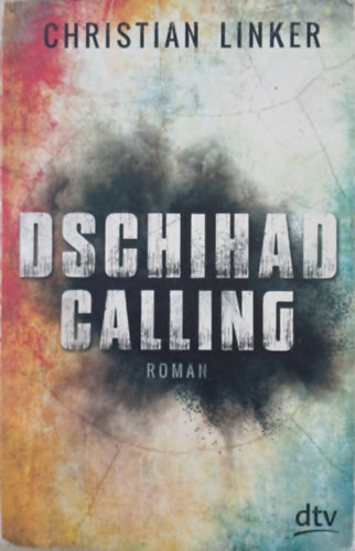Linker Christian - Dschihad Calling
