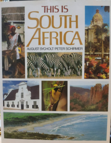 Peter Schirmer August Sycholt - This is South Africa