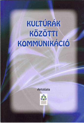 Kult�r�k k�z�tti kommunik�ci� - Antol�gia