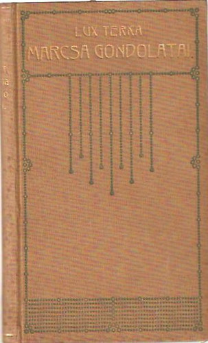 Lux Terka - Marcsa gondolatai