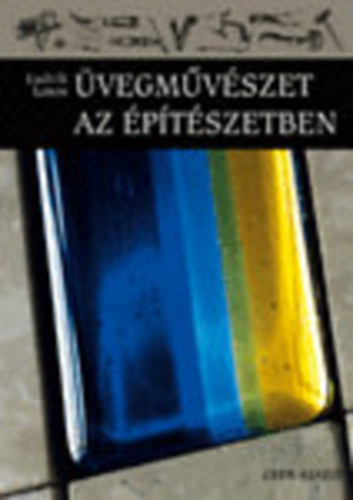 Ludvík Losos - Üvegművészet az építészetben