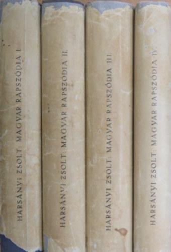 Harsányi Zsolt - Magyar rapszódia I-IV. Liszt Ferenc életének regénye/Védőborítós példány