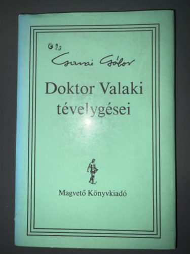 Szerz� Garai G�bor Szerkeszt� Alf�ldy Jen� - Doktor Valaki t�velyg�sei - versesk�tet (Egyedi term�kfot�)