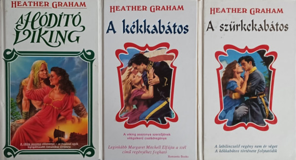 Heather Graham - Hódító viking + A kékkabátos + A szürkekabátos (3 mű)