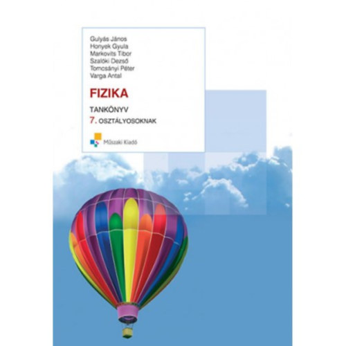 Gulys Jnos- Honyek Gyula - Fizika tanknyv 7. osztlyosoknak
