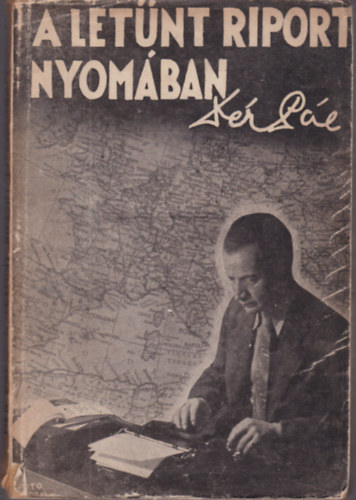Dér Pál - A letűnt riport nyomában (dedikált)