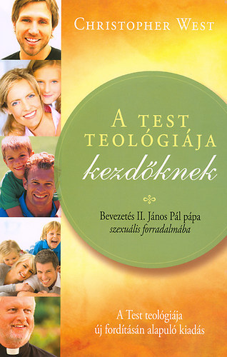 Christopher West - A test teolgija kezdknek
