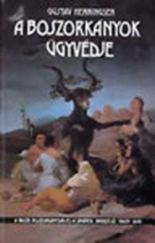 Gustav Henningsen - A boszork�nyok �gyv�dje (A baszk boszork�nys�g �s a spanyol inkviz�ci� 1609-1614)