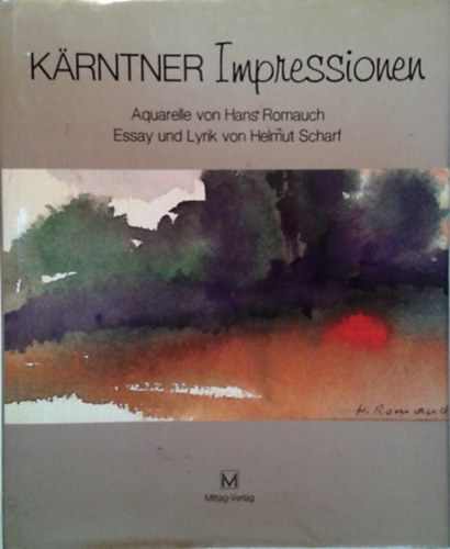 Hans Romauch - Helmut Scharf - Krntner Impressionen
