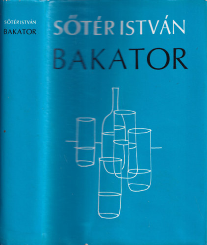 Sőtér István - Bakator (Dedikált)