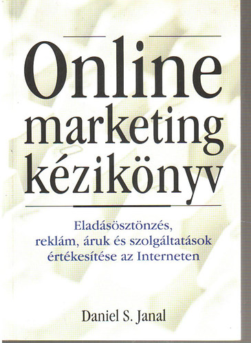 Daniel S. Janal - Online marketing kézikönyv