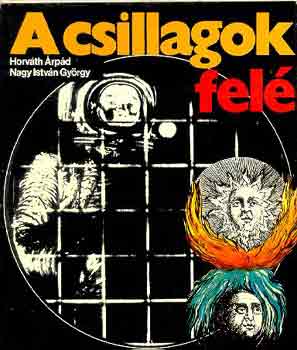 Horv�th �rp�d-Nagy I. Gy�rgy - A csillagok fel�