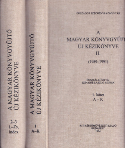 Szinainé László Zsuzsa (szerk) - A magyar könyvgyűjtő új kézikönyve II/1-3. (két kötetben)