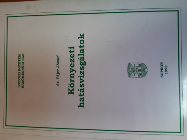 Dr. Pájer József - Környezeti hatásvizsgálat