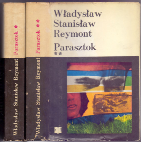 Wladyslav Stanislav Reymont - Parasztok (Chlopi) I-II. (Horizont Knyvek)