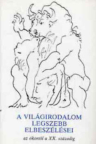 A világirodalom legszebb elbeszélései az ókortól az XX..századig 1-3