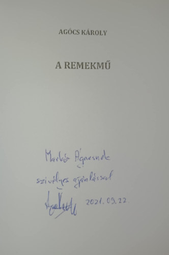 Ag�cs K�roly - A remekm�